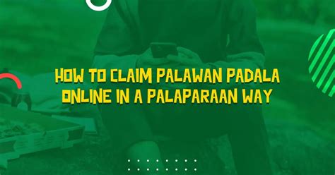 How to Claim Palawan Padala Online in a PalaParaan Way.